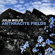 Julia Wolfe, Anthracite Fields (CD)