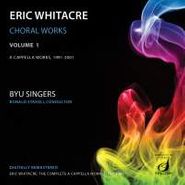 Eric Whitacre, Whitacre: Choral Works, Vol. 1 (CD)