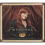 Wynonna, Love Heals: A Tribute to Our Wounded Warriors (CD)