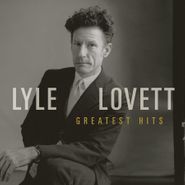Lyle Lovett, Greatest Hits (CD)