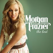 Morgan Frazier, The Best (CD)