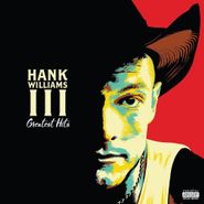 Hank Williams III, Greatest Hits (CD)