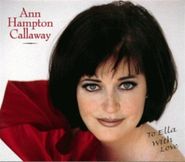Ann Hampton Callaway, To Ella With Love (CD)