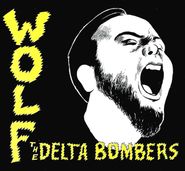 The Delta Bombers, Wolf (CD)