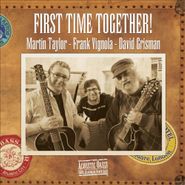 Martin Taylor, First Time Together! (CD)