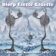 Los Angeles Free Music Society, Blorp Esette Gazette Volume Two -  Winter 2013 - 2014 (CD)