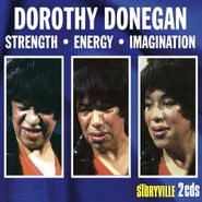 Dorothy Donegan, Strength - Energy - Imagination (CD)