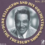 Duke Ellington & His Orchestra, The Treasury Shows Vol. 21 (CD)
