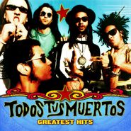 Todos Tus Muertos, Greatest Hits (CD)