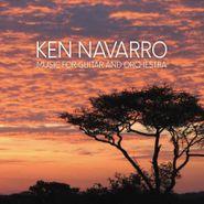Ken Navarro, Music For Guitar & Orchestra (CD)