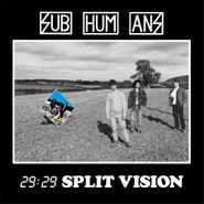 Subhumans, 29 29 Split Vision (CD)