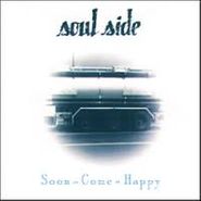 Soulside, Soon-Come-Happy (CD)