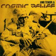 Jimi Tenor, Cosmic Relief (CD)