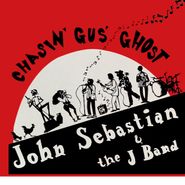 John Sebastian & The J Band, Chasin' Gus' Ghost (CD)