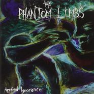 Phantom Limbs, Applied Ignorance (CD)