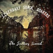 The Legendary Shack Shakers, The Southern Surreal (CD)