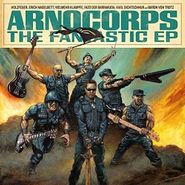 Arnocorps, The Fantastic EP (LP)