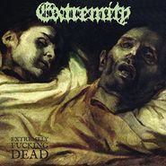 Extremity, Extremely Fucking Dead (LP)