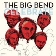 The Big Bend, Celebrate (CD)