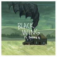 Black Wing, ...Is Doomed (LP)