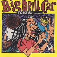 Big Drill Car, Toured (CD)