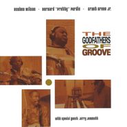 The Godfathers Of Groove, The Godfathers Of Groove (CD)