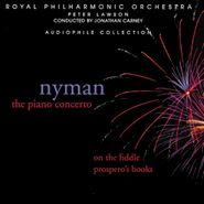 Michael Nyman, The Piano Concerto - On The Fiddle / Prospero's Books (CD)