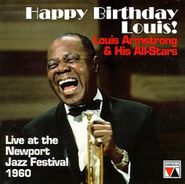 Louis Armstrong, Happy Birthday Louis! Live At The Newport Jazz Festival 1960 (CD)