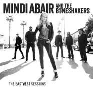 Mindi Abair, The Eastwest Sessions (CD)