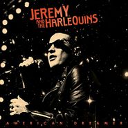 Jeremy And The Harlequins, American Dreamer (LP)