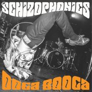 The Schizophonics, Ooga Booga (LP)
