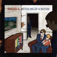 Radio 4, Stealing Of A Nation (CD)