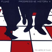 Fluke, Progressive History X (CD)