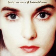 Sinéad O'Connor, So Far...The Best Of Sinéad O'Connor (CD)