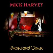 Mick Harvey, Intoxicated Women (CD)