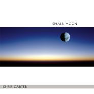Chris Carter, Small Moon [Bonus Track] (LP)