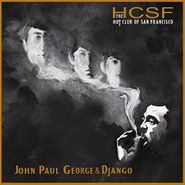 The Hot Club Of San Francisco, John Paul George & Django (LP)