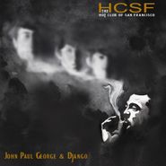 The Hot Club Of San Francisco, John Paul George & Django (CD)