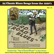 Various Artists, Hard Road Blues: 24 Classic Blues Songs From The 1920's Vol. 15 (CD)