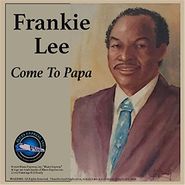 Frankie Lee, Come To Papa (CD)