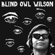 Blind Owl Wilson, Blind Owl Wilson (LP)