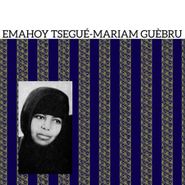 Emahoy Tsegué-Mariam Guèbru, Emahoy Tsegué-Mariam Guèbru (LP)