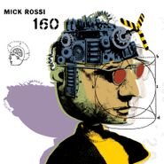 Mick Rossi, 160 (CD)