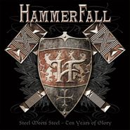 Hammerfall, Steel Meets Steel: Ten Years Of Glory [Enhanced] (CD)