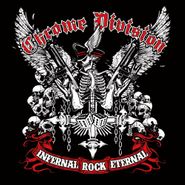 Chrome Division, Infernal Rock Eternal (CD)
