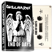 Discharge, End Of Days (Cassette)