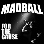 Madball, For The Cause (CD)