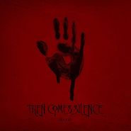 Then Comes Silence, Blood (CD)
