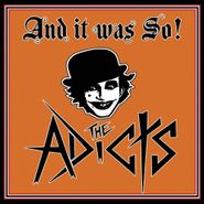 The Adicts, And It Was So! (CD)