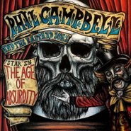 Phil Campbell & The Bastard Sons, The Age Of Absurdity (CD)